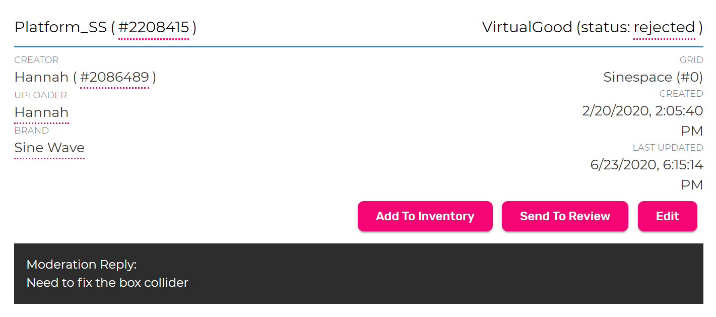 Moderator reply will be shown at the bottom if the item is rejected.